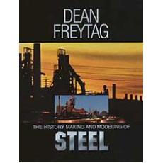 The History, Making and Modeling of Steel